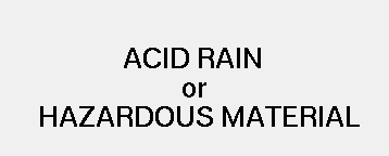 acid rain or hazardous material