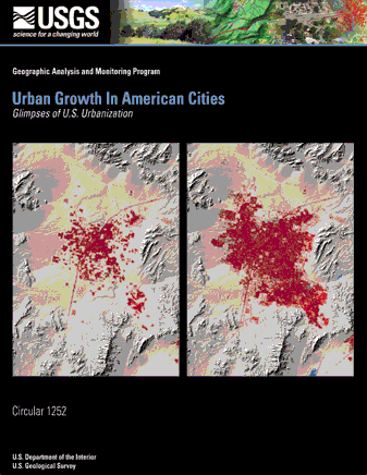 Geographic Analysis and Monitoring Program  Urban Growth in American Cities  Glimpeses of U.S. Urbanization   Circular 1252   U.S. Department of the Interior  U.S. Geological Survey
